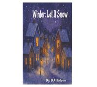 Winter: Let It Snow