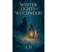 Winter Lights of the Witchwood