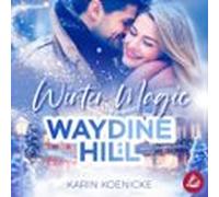 Winter Magic In Waydine Hill (audiolibro)
