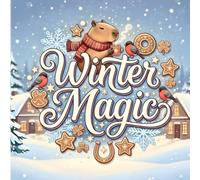 Winter Magic - Magie des Winters: Ausmalbuch für die Weihnachtsferien: Über 40 winterliche Motive mit Tieren, Landschaften, Glückssymbolen & Weihnachtszauber
