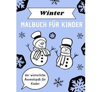 Winter - Malbuch für Kinder (Jahreszeiten und Festtage)
