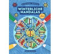 Winter Malbuch - Winterliche Mandalas: 35 winterliche Mandalas zum Ausmalen für Kinder ab 4 Jahren (Winterzauber-Malbücher)