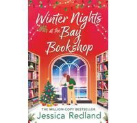 Winter Nights at the Bay Bookshop: A BRAND NEW heartwarming and uplifting read from Jessica Redland to curl up with for 2025 (Christmas on Castle Street, 5)