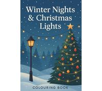 Winter Nights & Christmas Lights Colouring Book