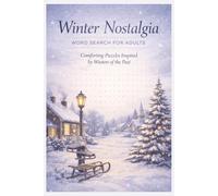 Winter Nostalgia Word Search for Adults: Comforting Puzzles Inspired by Winters of the Past
