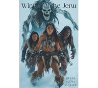 Winter of the Jenu (Myths and Legends of Ancient Mi'kma'ki)