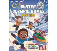 Winter Olympic Games for Kids: Coloring Pages, Cool Fun Facts & the Official Team USA Lineup for Cortina 2026