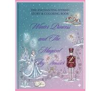 Winter Princess and the Magical Toy Soldier