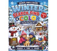 Winter Search, Find and Color: 50 One-Sided Hidden Object Illustrations | Book 1 | Hours of Search-and-Find Fun for Kids Ages 6 - 12 (Hidden Adventures)