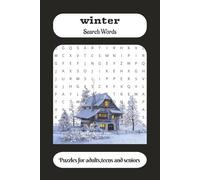 winter search words , puzzles for adults , teens and seniors: puzzles search book .size 6x9inch ,110 page , 55 puzzles followed by other 55 solutions