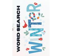 Winter Season Word Search Book (50 Cozy Themes, 1,000 Winter Words): For Relaxation, Warmth, and Seasonal Joy | Large Print | 1 Puzzle per Page | For Adults & Seniors