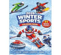 Winter Sports Coloring Book for Kids Ages 8-12: Fun Snow & Ice Sports Activity Book with Color Samples and Fun Facts