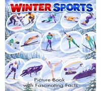 Winter Sports Picture Book: with Fascinating Facts for Kids