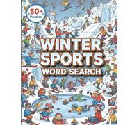 Winter Sports Word Search: 50+ Large Print Puzzles for Skiers and Sports Fans | Celebrate Powder Days, Après-Ski Nights, and the Thrill of the Slopes | The Ultimate Winter Sports Activity Book