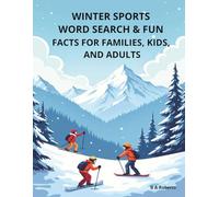WINTER SPORTS WORD SEARCH & FUN FACTS: Fun and Educational Word Search Puzzles About Skiing, Snowboarding, Ice Skating, Hockey, Winter Weather, and More