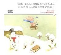 Winter, spring and fall... I like summer best of all | Carmen Gil Martínez