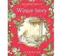 Winter Story: Introduce children to the seasons in the gorgeously illustrated classics of Brambly Hedge!