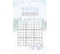 Winter Sudoku: 100+ easy, medium and hard puzzles for teens and adults