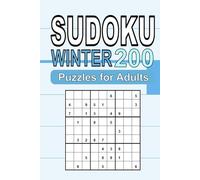 Winter Sudoku Puzzles: 200 Sudoku Puzzles with Solutions for the Holidays | 6 x 9 inches, 301 Pages | 200 Puzzles