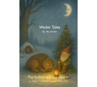 Winter Tales: The Hollow and the Hearth: An Early Childhood Puppet Production