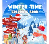 Winter time: Bold & Easy Winter & Christmas Designs for Fun and Relaxation for Kids & Adults