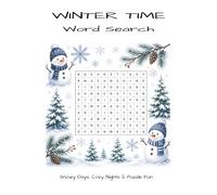 Winter Time Word Search: Themed Word Seach for Adults | Help Calm the Mind, Relax and Focus | 6x9 inches, 110 Pages | 50+ Puzzles | Solutions Included