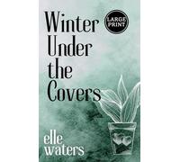 Winter Under the Covers: A Small Town M/M Secret Relationship Romance (Large Print): 4 (Rosedale Seasons - Large Print)