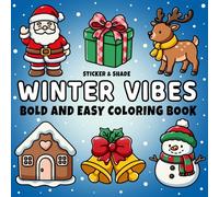 Winter Vibes: Bold and Easy Coloring Book for Kids, Teens, & Adults featuring Winter and Chistmas Designs (The Bold and Easy Series)