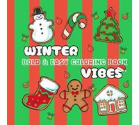 Winter Vibes: Coloring Book For Adults & Teens | 30 Bold & Easy Winter & Christmas Pages for Relaxing Daily Countdown