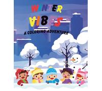 WINTER VIBES: Cozy Snowy Scenes, Cute Animals & Relaxing Winter Coloring Pages