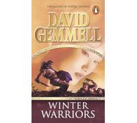 Winter Warriors: A stunning all-action adventure from the master of heroic fantasy that will have you gripped (Drenai Novels, 8)