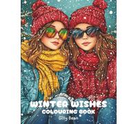 WINTER WISHES COLOURING BOOK: Christmas designs for Teens who like to colour, relaxing and calming way to spend the cold nights in
