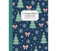 Winter Wishes Composition Notebook - Festive Pines & Bows: 150 College Ruled Pages for Notes Journaling, School, Work & Holiday Planning with Snowflakes, Mint Trees and Blush Bows on a Navy Background