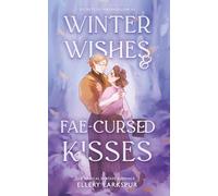 Winter Wishes & Fae-Cursed Kisses: A Magical Fantasy Romance (Secrets of Harehollow)
