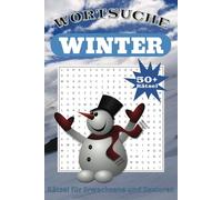 Winter Wörtersuche Rätsel: Wortsuchrätsel mit leicht lesbarem Druck zu Winter, Wintersport, Winterurlaub und mehr | 6x9 Zoll, 110 Seiten | 50+ Rätsel ... Geschenk für Urlaub, Feiertage und Freizeit