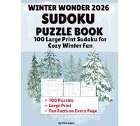 Winter Wonder 2026 Sudoku Puzzle Book: 100 Large Print Sudoku for Cozy Winter Fun (Sudoku for Every Season: Large Print Sudoku Puzzle Books for Adults & Seniors)