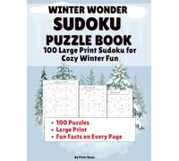 Winter Wonder | Sudoku Puzzle Book: 100 Large Print Sudoku for Cozy Winter Fun (Seasonal Sudoku | Large Print Puzzles)