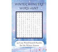 Winter Wonder Word Hunt: 55 Cozy Word Search Puzzles for the Winter Season