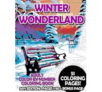 Winter Wonderland - 50% Edition: Pages 1-50: Adult Color by Number Coloring Book for Relaxing and Mindfulness (Budget 50% Adult Color by Number Coloring Books)