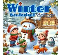 Winter Wonderland: A Fun and Relaxing Coloring Book for Kids and Families