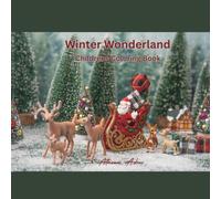 Winter Wonderland: Childrens Coloring Book