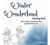 Winter Wonderland Coloring Book for Kids Ages 3-6: 25 Fun & Cozy Winter Coloring Pages Featuring Snowmen, Penguins, Hot Cocoa & More!