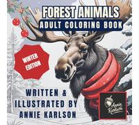 Winter Wonderland Forest Animals Coloring Book: Cozy Holiday Coloring Pages for Kids, Teens, and Adults | Whimsical Woodland Creatures, Christmas Fun, ... (Whimsical Woods Forest Animal Collection)