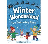 Winter Wonderland Fun: A Holiday Coloring Book