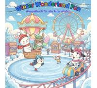 Winter Wonderland Fun: Winterfreizeitpark & Geburtstagsparty Abenteuer (Kawaii Jahreszeiten Malabenteuer)