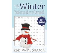 Winter Wonderland Word Search for Kids: Word Searches for Kids about Winter Activities, Food, Games, and More | 6x9 inches, 110 pages | 50+ Puzzles... Gift for Vacations, Holidays and Free Time
