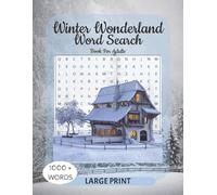 Winter Wonderland Word Search Puzzle Book: Word Search With Easy to Read, Large Print, about Winter, Holidays, Snow, Wonderland and More| 8.5 x 11 ... Anti- Anxiety, Stocking Stuffer, Family