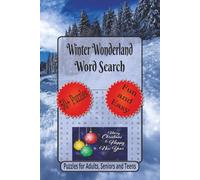 Winter Wonderland Word Search: Word Searches with Easy to Read Print about Winter Magic, Cozy Winter, Seasonal Brain Games and More| 6 x 9 inches, 110 ... (Christmas Word Search Collection)