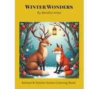 Winter Wonders: Animal & Festive Scene Coloring Book