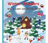 WINTER WONDERS BIG & EASY COLORING BOOK